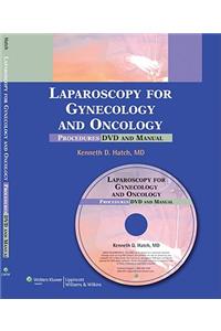 Laparoscopy for Gynecology and Oncology: Procedures DVD and Manual