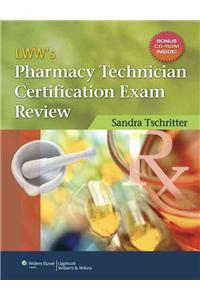 LWW's Pharmacy Technician Certification Exam Review
