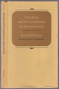 Freedom and Its Limitations in American Life