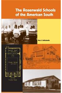 The Rosenwald Schools of the American South