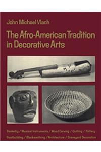 The Afro-American Tradition in Decorative Arts