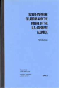 Russo-Japanese Relations and the Future of the U.S.-Japanese Alliance