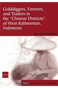 Golddiggers, Farmers, and Traders in the Chinese Districts of West Kalimantan, Indonesia