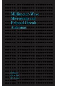 Millimeter-Wave Microstrip and Printed Circuit Antennas