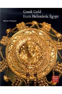 Greek Gold From Hellenistic Egypt