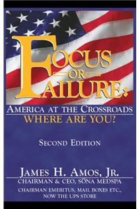 Focus of Failure: America at the Crossroads Where Are You?