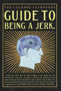 How to be a Jerk