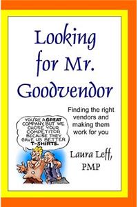 Looking for Mr. Goodvendor