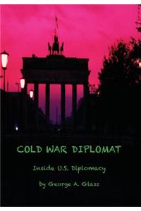 Cold War Diplomat