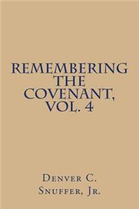 Remembering the Covenant, Vol. 4