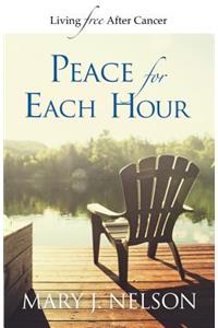 Peace for Each Hour