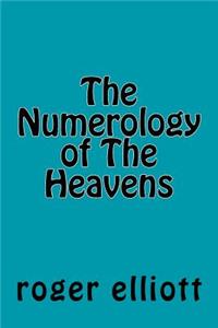 The Numerology of The Heavens