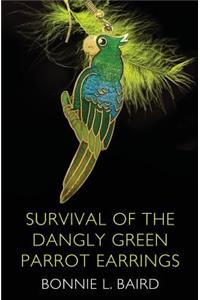 Survival of the Dangly Green Parrot Earrings