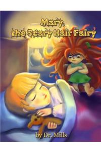 Mary, the Scary Hair Fairy