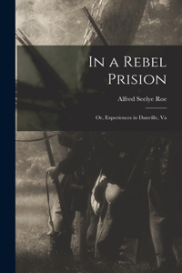 In a Rebel Prision