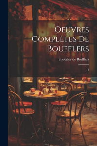 Oeuvres complètes de Boufflers