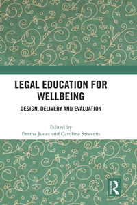 Legal Education for Wellbeing