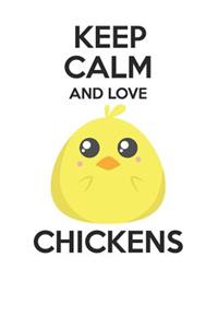 Keep Calm and Love Chickens