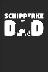 Schipperke Notebook 'Schipperke Dad' - Gift for Dog Lovers - Schipperke Journal