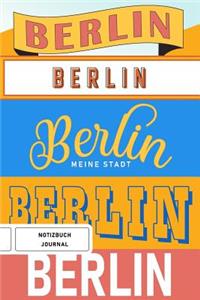 Berlin meine Stadt - Notizbuch, Journal