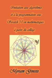 Introduction aux algorithmes et à la programmation sous Scratch 3.0 en mathématiques à partir du collège