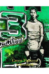 Green Thirteen - A Sketchbook