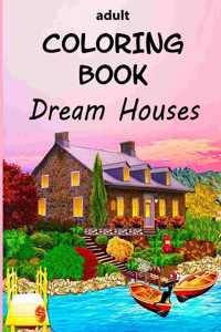 Adult Coloring Book - Dream Houses