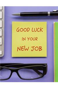 Good Luck in your New Job