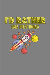 I'D Rather Be Flying