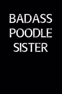 Badass Poodle Sister
