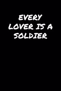 Every Lover Is A Soldier�