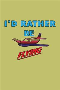 I'D Rather Be Flying