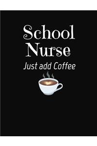 School Nurse Just Add Coffee Just Add Coffee