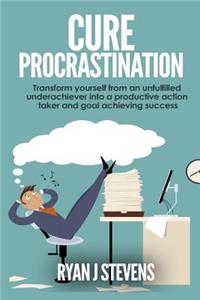 Cure Procrastination