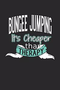 Bungee Jumping It's Cheaper Than Therapy