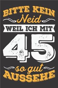 Bitte Kein Neid Weil Ich Mit 45 So Gut Aussehe
