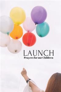 Launch