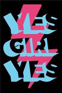 Yes Girl Yes
