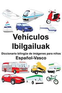 Español-Vasco Vehículos/Ibilgailuak Diccionario bilingüe de imágenes para niños