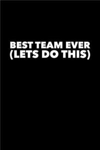 Best Team Ever (Lets Do This)