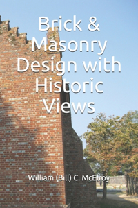 Brick & Masonry Design with Historic Views