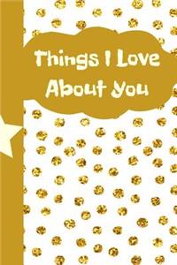 Things I Love about You