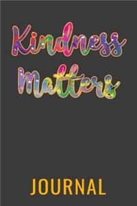 Kindness Matters Journal: A 6X9 inch Matte Softcover Journal with 200 Blank Lined Pages with Date