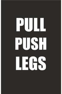 Pull Push Legs