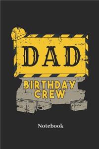 Dad Birthday Crew Notebook