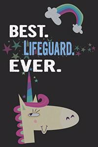 Best. Lifeguard. Ever.: Blank Lined Notebook Journal with a Unicorn