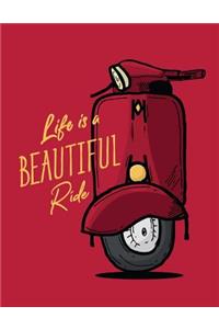 Life is a beautiful ride