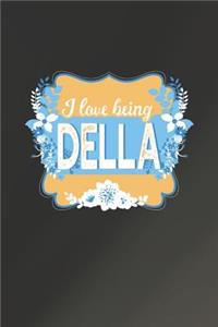 I Love Being Della