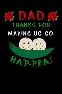 dad thanks for making us so hap-pea