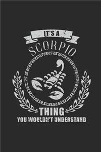 It's A Scorpio Thing You Wouldn't Understand